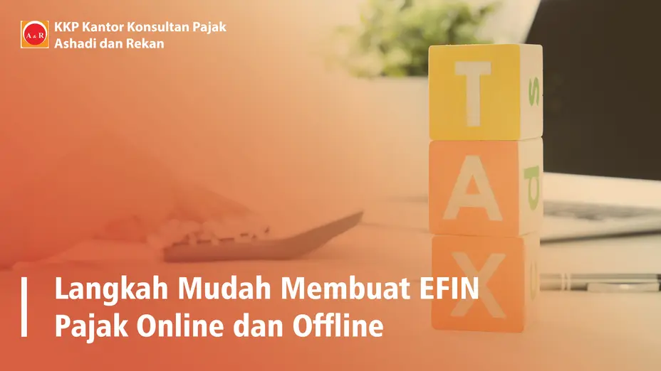 Langkah Mudah Membuat EFIN Pajak Online dan Offline