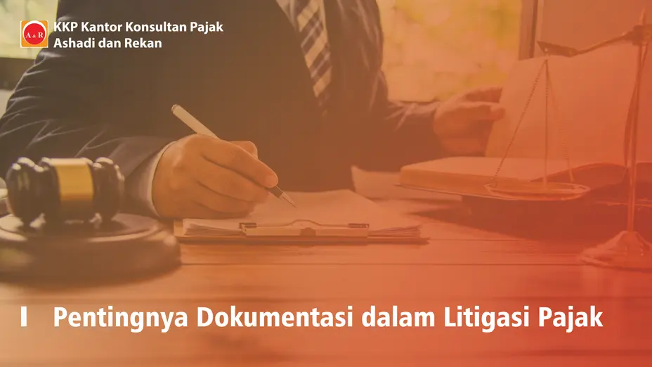 Pentingnya Dokumentasi dalam Litigasi Pajak