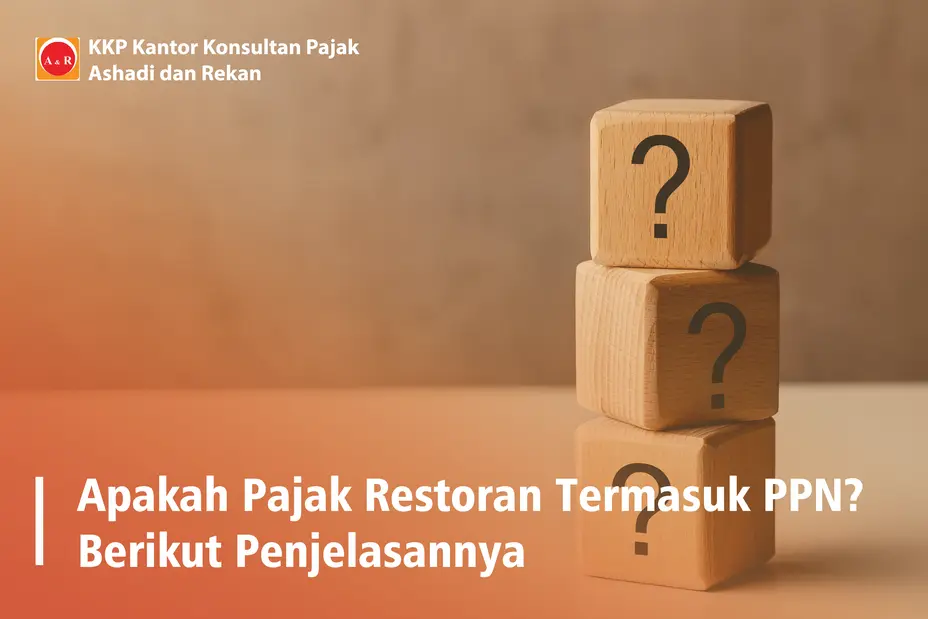 Apakah Pajak Restoran Termasuk PPN? Berikut Penjelasannya