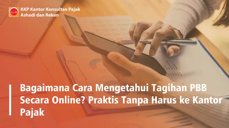Cara Mengecek PBB Online: Bagaimana Mengetahui Tagihan Tanpa ke Kantor Pajak?
