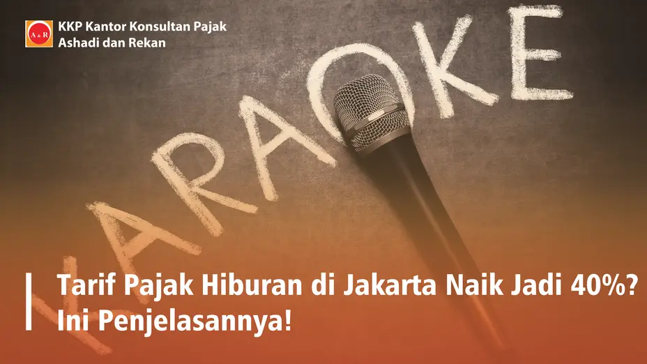 Tarif Pajak Hiburan di Jakarta Naik Jadi 40%? Ini Penjelasannya!